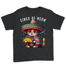 Load image into Gallery viewer, Cinco De Meow Cat Mexico Mexican Cinco De Mayo T Shirt - Youth Tee - Black