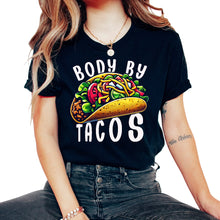 Load image into Gallery viewer, Body By Tacos Mexican Food Mexico Cinco De Mayo T Shirt - Unisex T-Shirt - Black
