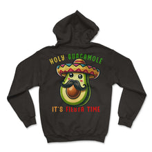 Load image into Gallery viewer, Holy Guacamole Its Fiesta Time Mexico Funny Cinco De Mayo T Shirt - Hoodie - Black