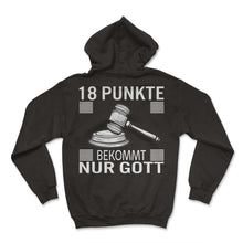 Load image into Gallery viewer, 18 Punkte Bekommt nur Gott Jura Geschenk Jurist Studium Jurastudent - Hoodie - Black