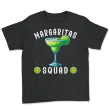 Load image into Gallery viewer, Margaritas Squad Lime Mexican Mexico Cinco De Mayo T Shirt - Youth Tee - Black
