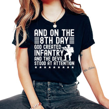 Load image into Gallery viewer, And On The 8th Day God Created Infantry And The Devil Stood At - Unisex T-Shirt - Black