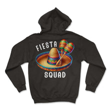 Load image into Gallery viewer, Fiesta Squad Mexican Festivity Mexico Cinco De Mayo T Shirt - Hoodie - Black