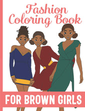 Load image into Gallery viewer, Fashion Coloring Book for Brown Girls: African American Kids black Girl Magic Coloring Books