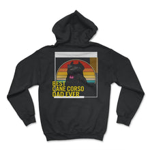 Load image into Gallery viewer, Best Cane Corso Dad Ever T Shirt - Hoodie - Black