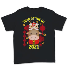 Load image into Gallery viewer, Year Of The Ox 2021 Happy Chinese New Year Shirt Cute Ox Zodiac Gifts
