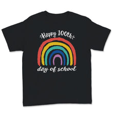 Load image into Gallery viewer, 100 Days Y'all Funny 100th Day Of School Shirt Rainbow Distance