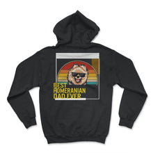 Load image into Gallery viewer, Best Pomeranian Dad Ever T Shirt - Hoodie - Black