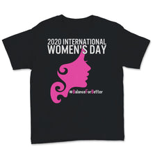 Load image into Gallery viewer, 2020 International Women's Day Balance For Better March Feminism