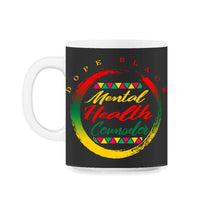 Load image into Gallery viewer, Mental Health Therapist Shirt, Dope Black Therapist Student African - 11oz Mug - Black on White