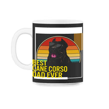 Load image into Gallery viewer, Best Cane Corso Dad Ever T Shirt - 11oz Mug - Black on White