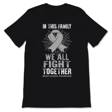 Load image into Gallery viewer, Brain Cancer Glioblastoma Awareness In This Family We All Fight