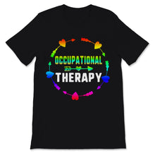 Load image into Gallery viewer, OT Month Shirt Hippie Occupational Therapy Therapist Assistant
