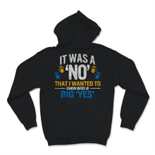 Load image into Gallery viewer, Down Syndrome Awareness Shirt Funny It Was No That I Wanted To Turn