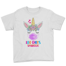 Load image into Gallery viewer, 100th Day Of School Shirt For Girls 100 Days Smarter Cute Unicorn