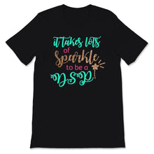 Load image into Gallery viewer, It Takes Lots of Sparkles To Be DSP Direct Support Professional Nurse