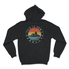Load image into Gallery viewer, Go Kart Racing This Is How I Roll, Drag Racing Shirt, Go Kart Gift,