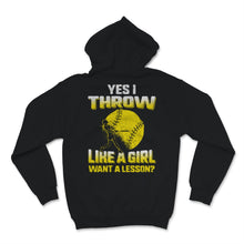 Load image into Gallery viewer, Softball Player Yes I Throw Like A Girl Want A Lesson Funny Gift For