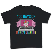 Load image into Gallery viewer, 100th Day Of School Shirt For Girls Cute Unicorn 100 Days Of Magical