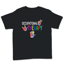 Load image into Gallery viewer, OT Month Shirt Hippie Occupational Therapy Therapist Assistant ASL