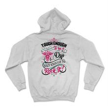 Load image into Gallery viewer, DSP Tough Crazy Enough To Rock It Direct Support Professional Nurse