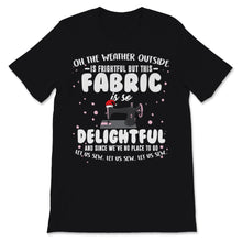 Load image into Gallery viewer, Fabric Let Us Sew Christmas Tree Sewing Weather Frightful Delightful
