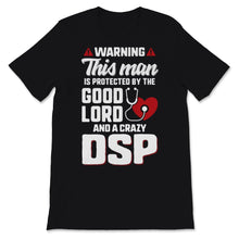 Load image into Gallery viewer, Warning This Man Protected by DSP Father's Day Direct Support