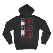 Load image into Gallery viewer, Gardening Shirt, Gardening Grandma, Gardening Lover Mother's Day Gift - Hoodie - Black