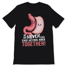 Load image into Gallery viewer, Gastric Sleeve We Are Never Ever Getting Back Together Bariatric