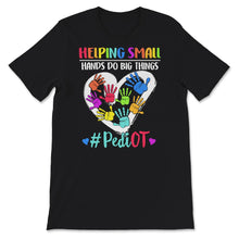 Load image into Gallery viewer, Pediatric OT Shirt, Occupational Therapist Tshirt, Graduation Gifts