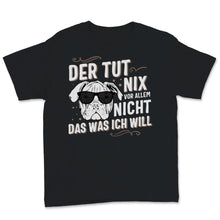 Load image into Gallery viewer, Der Hund Tut Nix Das Was Ich Will Englische Bulldogge Sonnenbrille