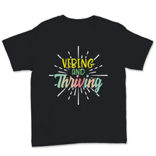 Load image into Gallery viewer, Vibing And Thriving Tshirt, Motivational Shirt For Women,
