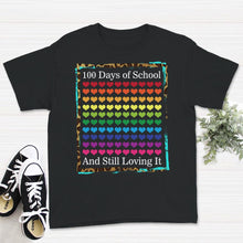 Load image into Gallery viewer, 100 Days Of School And Still Loving It, Funny 100 Days Teacher