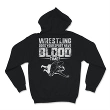 Load image into Gallery viewer, Wrestling Does Your Sport Have Blood Time Wrestler Sport Player