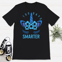 Load image into Gallery viewer, 100 Days Smarter, Funny 100 Days School Unicorn Tee, Teacher And