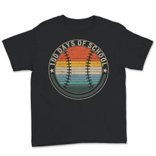 Load image into Gallery viewer, 100 Days Of School, Funny 100 Days Baseball Tee, Teacher And Student