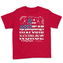 Load image into Gallery viewer, 4th Of July All American Dialysis Nurse T Shirt - Youth Tee - Red