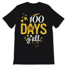 Load image into Gallery viewer, 100 Days Y'all Funny 100th Day Of School Shirt Sunflower Distance