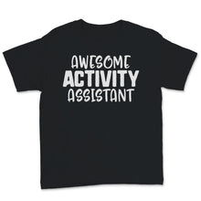 Load image into Gallery viewer, Activity Professionals Week 1 Awesome Activity Assistant