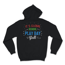 Load image into Gallery viewer, Its Global School Play Day Y'all National School Counseling Week