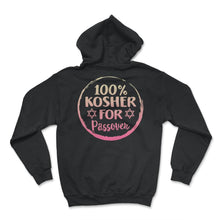 Load image into Gallery viewer, 100% Kosher For Passover Shirt, Jewish Holiday Funny Seder Gift, Jews - Hoodie - Black