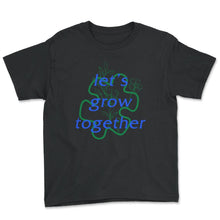 Load image into Gallery viewer, Let's Grow Together Shirt, Puzzle Piece Environmental Support - Youth Tee - Black