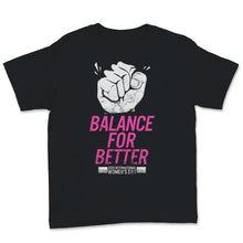 Load image into Gallery viewer, Balance For Better 2020 International Women's Day March Feminism