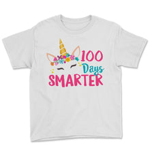 Load image into Gallery viewer, 100th Day Of School Shirt For Girls Cute Unicorn 100 Days Smarter