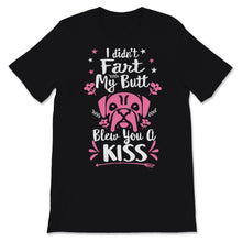 Load image into Gallery viewer, Cute Frenchie Shirt Funny I Didn't Fart My Butt Blew You A Kiss Dog