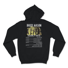Load image into Gallery viewer, Funny Brick Mason Shirt Hourly Rates Lineman Gift for Brick Masons