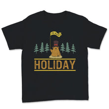 Load image into Gallery viewer, Funny Groundhog Day Shirt My Favorite Holiday Cute Ground-Hog Day