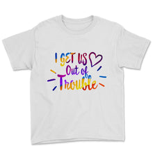 Load image into Gallery viewer, i get us into trouble i get us out of trouble shirts Funny BFF Best