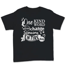 Load image into Gallery viewer, Unity Day Anti Bullying One Kind Word Can Change Someone's Entire Day
