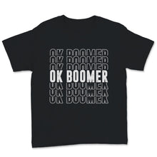 Load image into Gallery viewer, Ok Boomer Baby Boomers Blame Millennials Gen Z Funny Christmas Gift